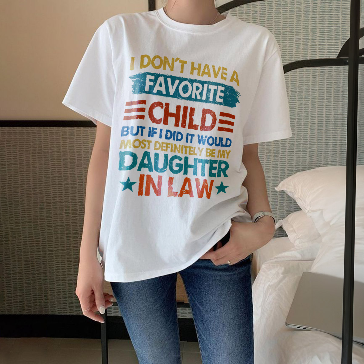 I don't have favorite  child qoute shirts
